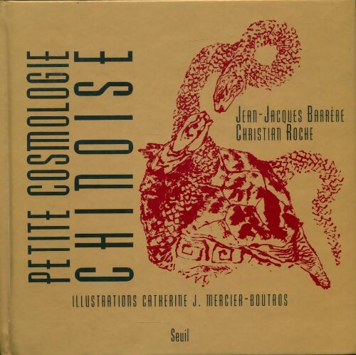 Livrenpoche : Petite cosmologie chinoise - Christian Jean-Jacques; Roche - Livre