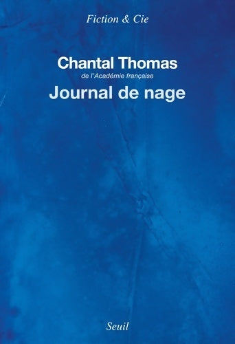 Livrenpoche : Journal de nage - Chantal Thomas - Livre