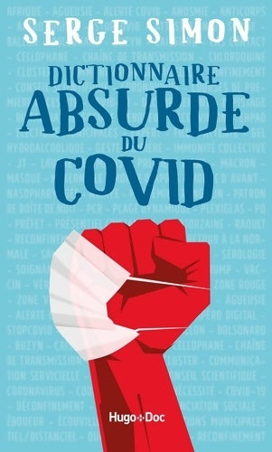 Livrenpoche : Dictionnaire absurde du covid - Serge Simon - Livre