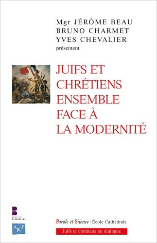 Livrenpoche : Juifs et chrétiens ensemble face à la modernité - Jérôme Beau - Livre
