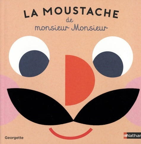 Livrenpoche : La moustache de monsieur Monsieur - Georgette - Livre