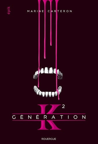 Livrenpoche : Génération k - Marine Carteron - Livre