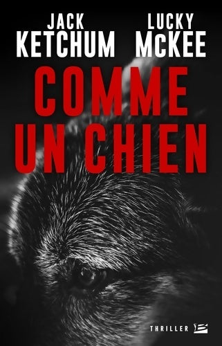 Livrenpoche : Comme un chien - Jack Ketchum - Livre