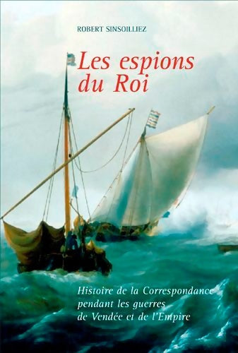 Livrenpoche : Espions du roi - Sinsoilliez Robert - Livre