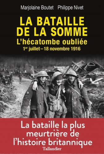 Livrenpoche : La bataille de la somme : L'hÉcatombe oubliÉe 1er juillet-18 novembre 1916 - Marjolaine Boutet - Livre