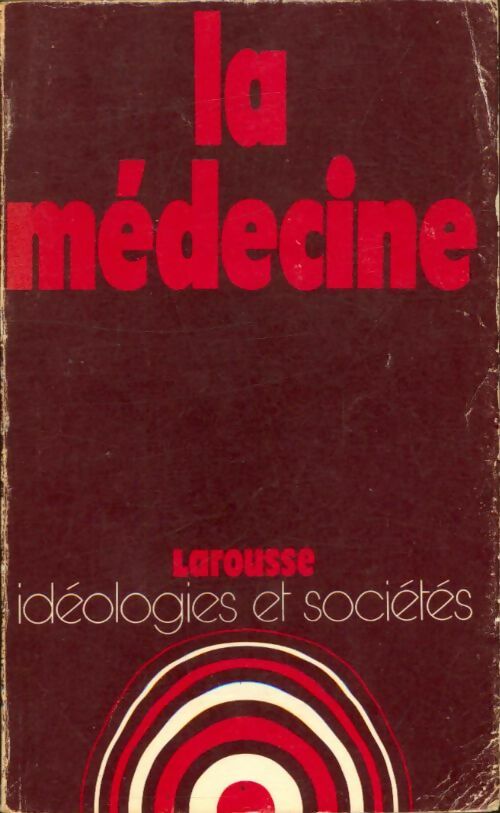 Livrenpoche : La Médecine - Jean-Max Tixier - Livre