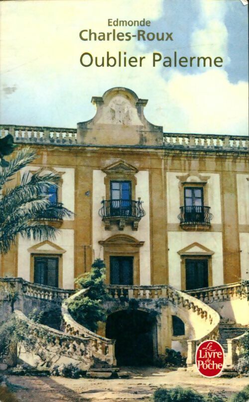 Livrenpoche : Oublier Palerme - Edmonde Charles-Roux - Livre