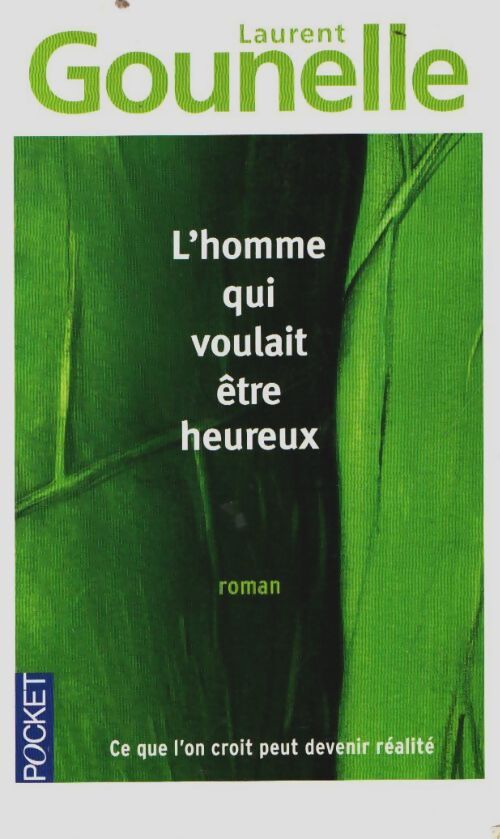 Livrenpoche : L'homme qui voulait être heureux - Laurent Gounelle - Livre