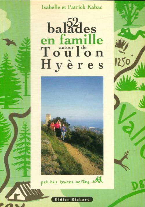 Livrenpoche : 52 ballades en famille autour de Toulon Hyères - Isabelle Kabac - Livre