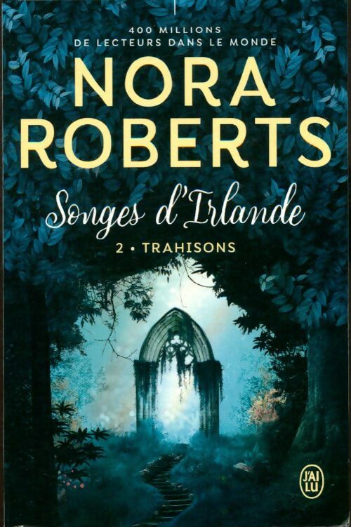 Livrenpoche : Songes d'Irlande Tome II : Trahisons - Nora Roberts - Livre