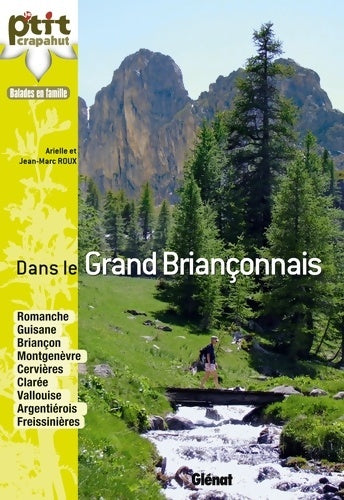 Livrenpoche : Dans le grand Briançonnais - Jean-Marc Arielle; Roux - Livre
