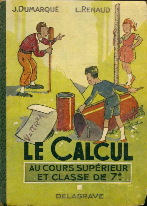 Livrenpoche : Le calcul au cours supérieur et classe de 7e - J. Dumarqué - Livre