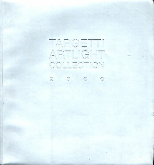 Livrenpoche : Targetti artlight collection - Amnon Barzel - Livre
