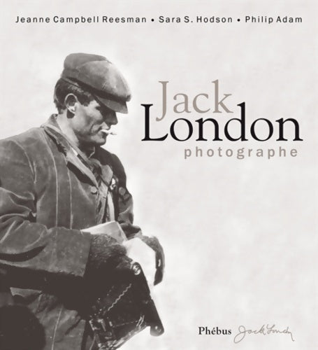 Livrenpoche : Jack London photographe - Philip Adam - Livre