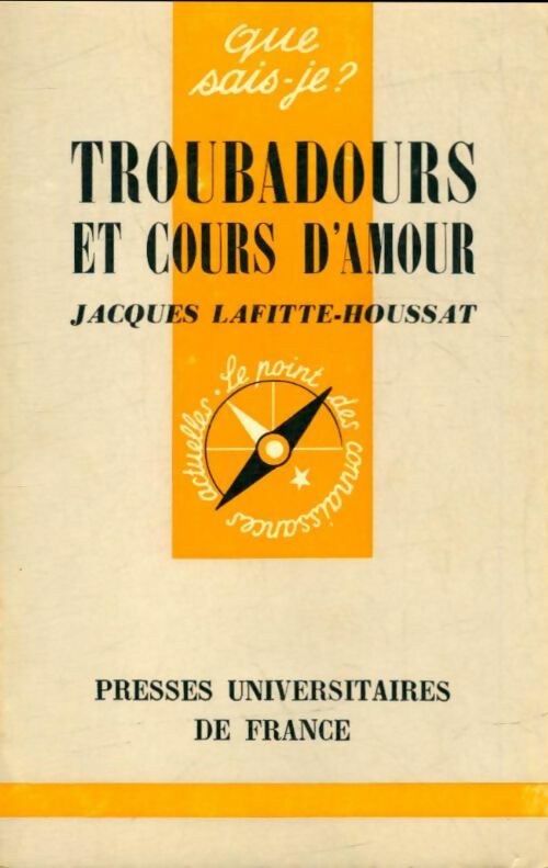 Livrenpoche : Troubadours et cours d'amour - Jacques Lafitte-Houssat - Livre