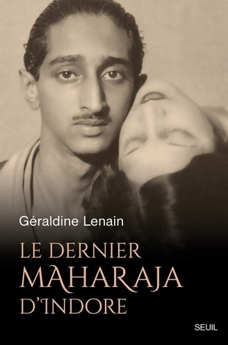 Livrenpoche : Le dernier maharaja d indore - Géraldine Lenain - Livre