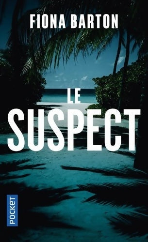 Livrenpoche : Le suspect - Fiona Barton - Livre