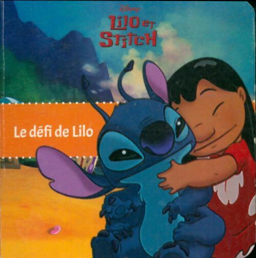 Livrenpoche : Lilo et Stitch : Le défi de Lilo - Collectif - Livre