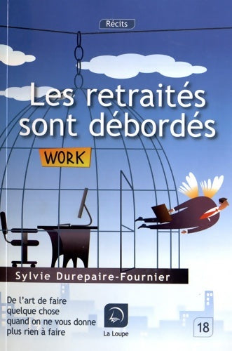 Livrenpoche : Les retraités sont débordés - Sylvie Durepaire-Fournier - Livre