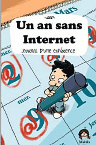 Livrenpoche : Un an sans internet journal d'une expérience - Ced - Livre
