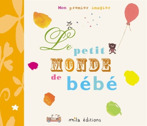 Livrenpoche : Le petit monde de bébé - Collectif - Livre