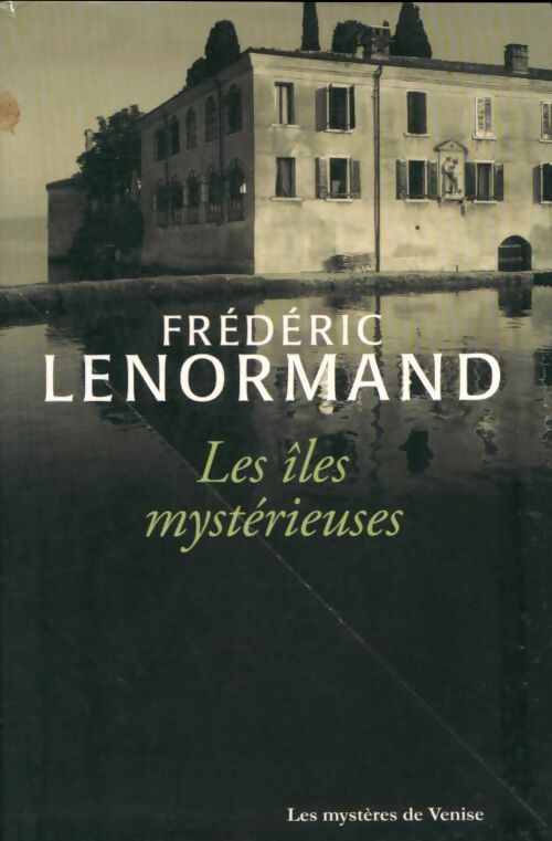 Livrenpoche : Les îles mystérieuses - Frédéric Lenormand - Livre
