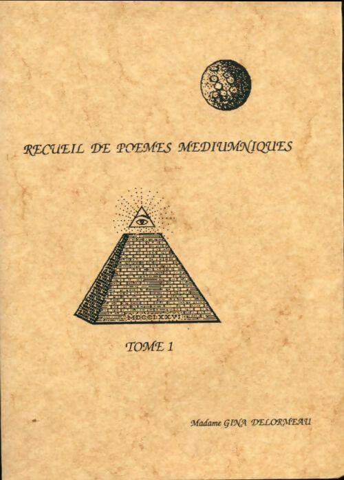 Livrenpoche : Recueil de poèmes mediumniques Tome I - Gina Delormeau - Livre