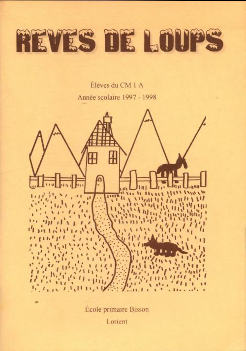 Livrenpoche : Rêves de loups - Collectif - Livre