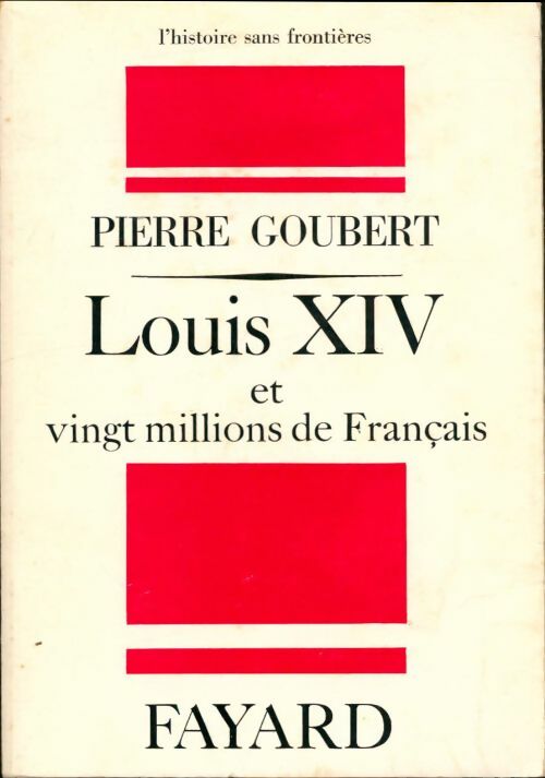 Livrenpoche : Louis XIV et vingt millions de français - Pierre Goubert - Livre
