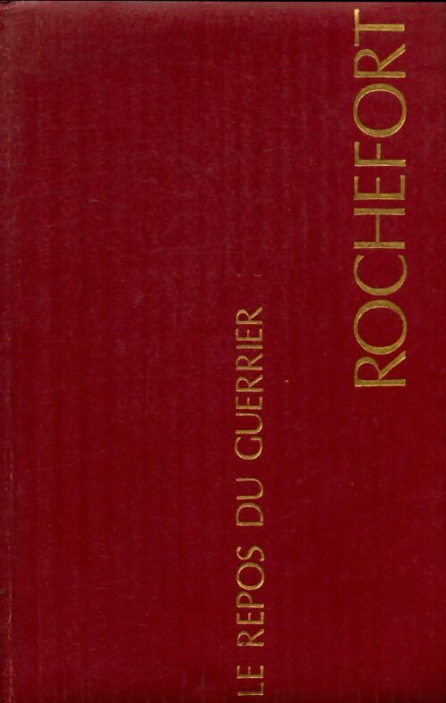 Livrenpoche : Le repos du guerrier - Christiane Rochefort - Livre