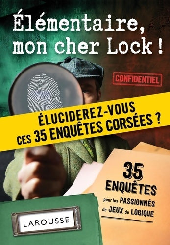 Livrenpoche : Elémentaire mon cher Lock - 35 enquêtes - Vincent Raffaitin - Livre