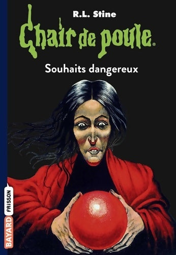 Livrenpoche : Souhaits dangereux - Robert Lawrence Stine - Livre