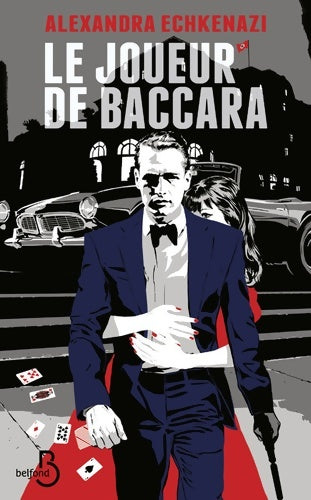 Livrenpoche : Le joueur de baccara - Alexandra Echkenazi - Livre