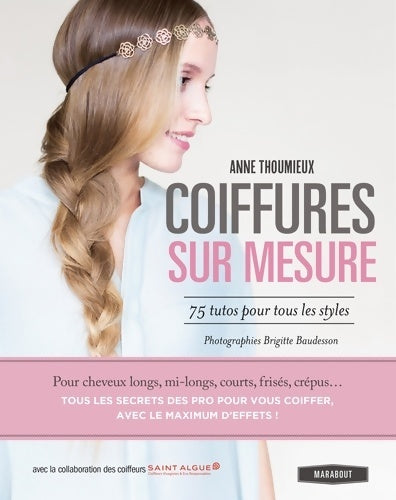 Livrenpoche : Coiffures sur mesure : 75 tutos pour tous les styles - Anne Thoumieux - Livre