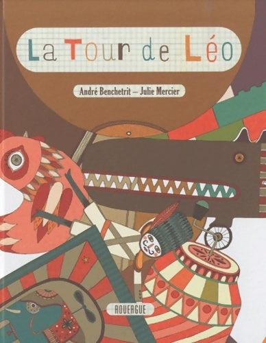 Livrenpoche : La tour de Léo - André Benchetrit - Livre