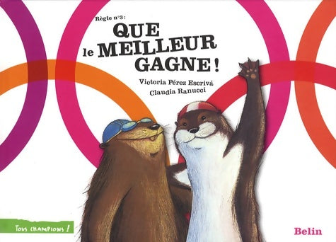 Livrenpoche : Que le meilleur gagne ! - Victoria Pérez Escriva - Livre