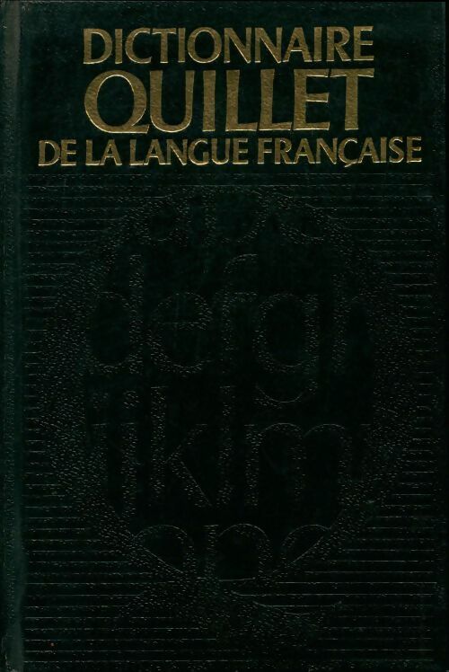 Livrenpoche : Dictionnaire Quillet de la langue française : K-P - Collectif - Livre