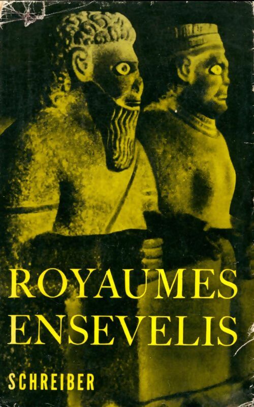 Livrenpoche : Royaumes ensevelis - Hermann Schreiber - Livre