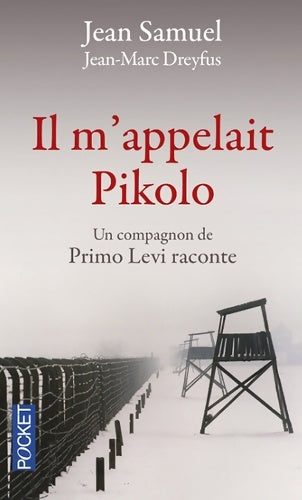 Livrenpoche : Il m'appelait pikolo - Jean-Marc Dreyfus - Livre