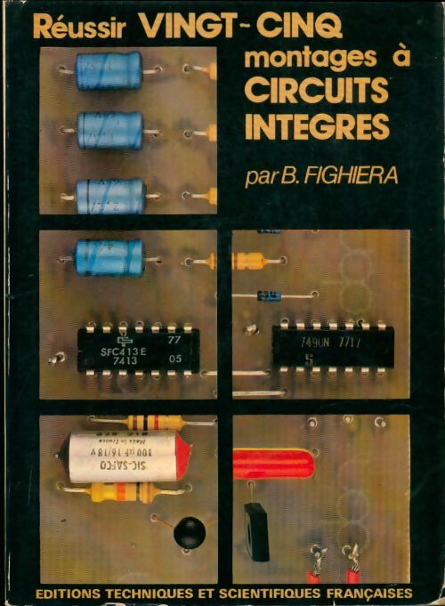 Livrenpoche : Réussir vingt-cinq montages à circuits intégrés - Bernard Fighiera - Livre