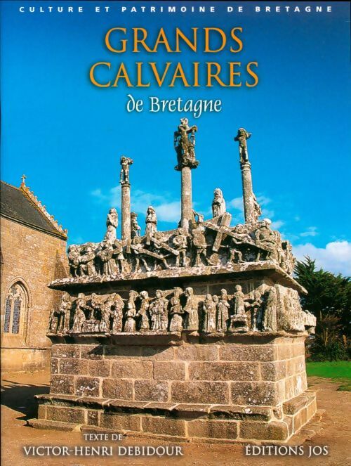 Livrenpoche : Grands calvaires de Bretagne - Victor-Henri Debidour - Livre