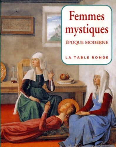 Livrenpoche : Femmes mystiques - Collectif, Thierry Gosset - Livre