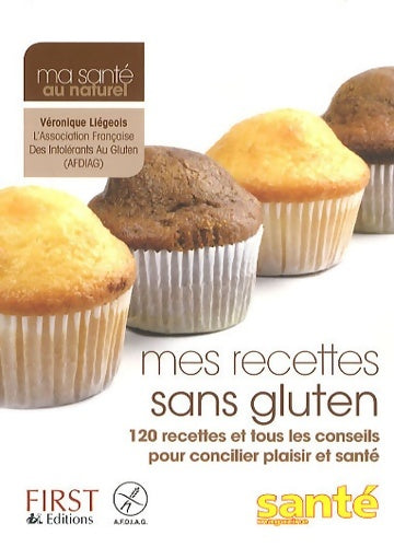 Livrenpoche : Mes recettes sans gluten - Véronique Liégeois - Livre