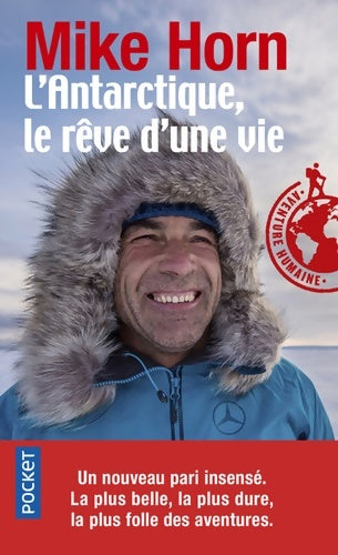 Livrenpoche : L'antarctique le rêve d'une vie - Mike Horn - Livre
