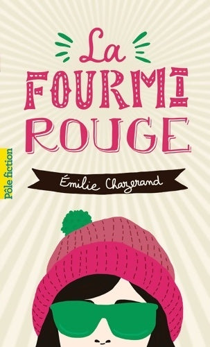 Livrenpoche : La fourmi rouge - Emilie Chazerand - Livre