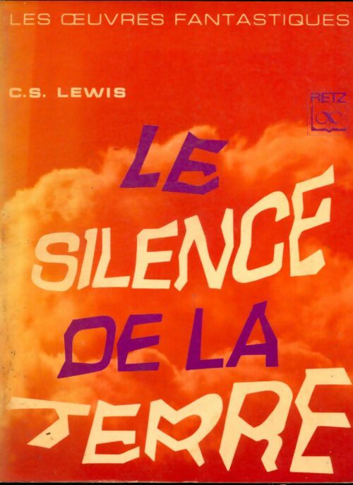 Livrenpoche : Le silence de la terre - Clive Staples Lewis - Livre