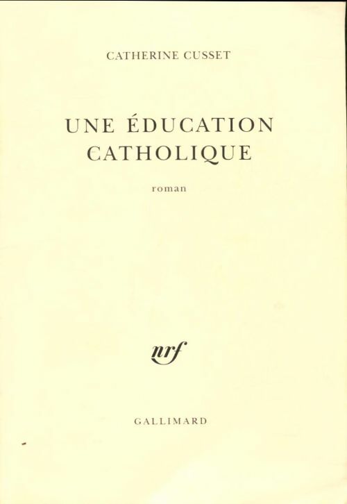 Livrenpoche : Une éducation catholique - Catherine Cusset - Livre