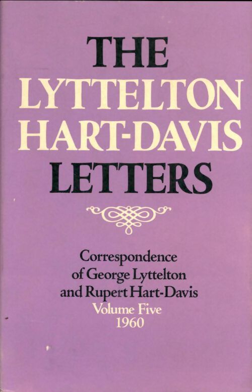 Livrenpoche : The lyttelton hart-davis letters Tome V - George Lyttelton - Livre