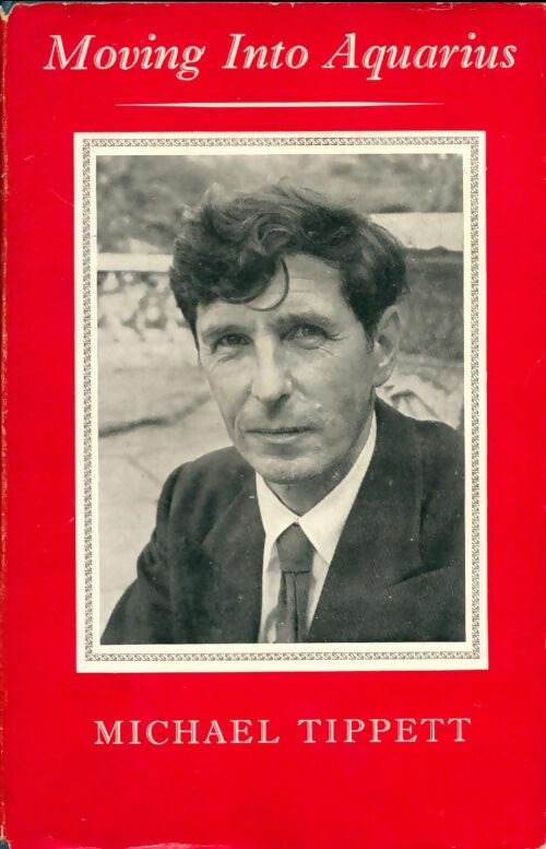Livrenpoche : Moving into Aquarius - Michael Tippett - Livre