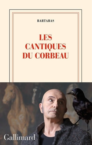 Livrenpoche : Les cantiques du corbeau - Bartabas - Livre